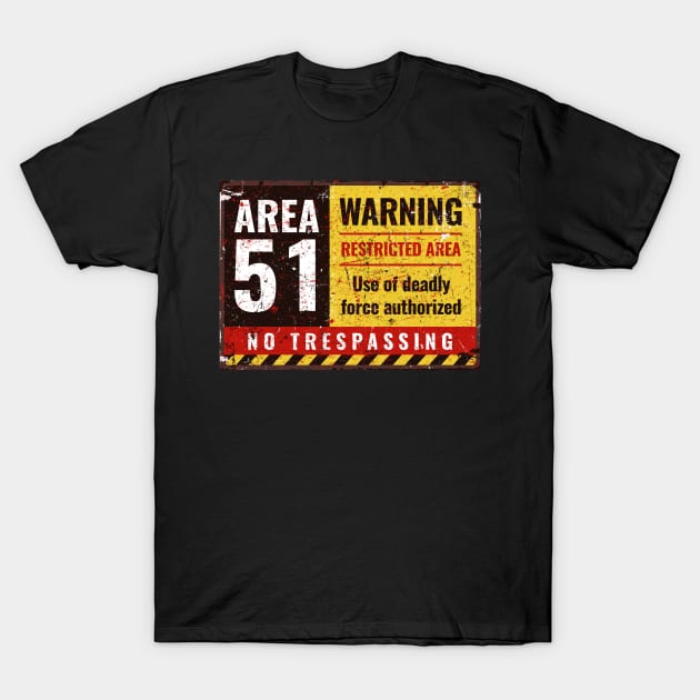 Area 51 Warning Sign T-Shirt by mBs